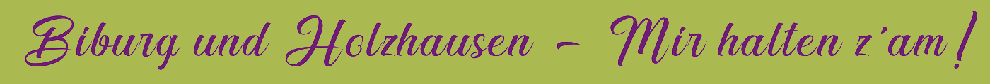 Biburg und Holzhausen – Mir halten z’am!